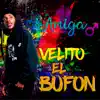 velito el bufon - Amiga - Single